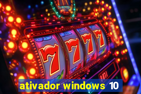 ativador windows 10